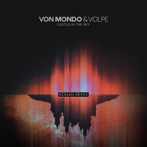 Von Mondo, Volpe - Castle in the Sky (Ronan Remix) [VMYVRR001]